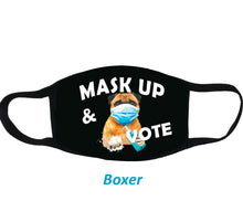 Load image into Gallery viewer, Mask Up and Vote Dog Cloth Face Mask
