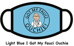 I Got My Fauci Ouchi Vaccine